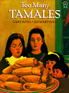 Too Many Tamales by Gary Soto Too Many Tamales by Gary Soto