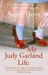My Judy Garland Life