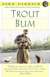 Trout Bum Trout Bum