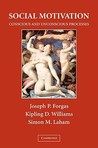 Social Motivation: Conscious and Unconscious Processes Social Motivation: Conscious and Unconscious Processes