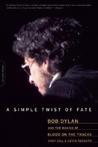 A Simple Twist of Fate by Andy Gill