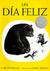 The Happy Day (Spanish edition): Un dia feliz