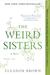 The Weird Sisters (Paperback)