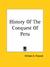 History of the Conquest of ...