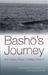 Basho's Journey: The Litera...