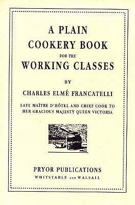 A Plain Cookery Book For The Working Classes