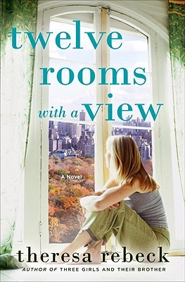 Twelve Rooms With a View by Theresa Rebeck Twelve Rooms With a View by Theresa Rebeck