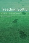 Treading Softly: Paths to Ecological Order Treading Softly: Paths to Ecological Order