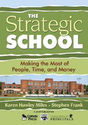 The Strategic School: Making the Most of People, Time and Money