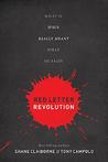 Red Letter Revolution: What If Jesus Really Meant What He Said?