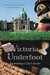 Victoria Underfoot: Excavat...