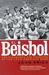 El Beisbol: The Pleasures a...