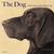 The Dog: 5000 Years of the ...