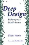 Deep Design: Pathways To A Livable Future Deep Design: Pathways To A Livable Future