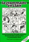 Grammaire En Clair by Paul Rogers Grammaire En Clair by Paul Rogers