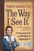 The Way I See It, Revised and Expanded 2nd Edition: A Personal Look at Autism and Asperger's (Paperback)