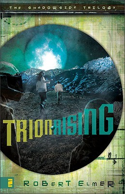 Trion Rising by Robert Elmer Trion Rising by Robert Elmer