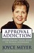 Approval Addiction: Overcoming Your Need to Please Everyone (Paperback)