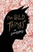 Wild Things (Hardcover)