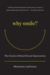 Why Smile: The Science Behind Facial Expressions