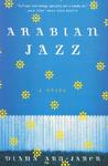 Arabian Jazz by Diana Abu-Jaber Arabian Jazz by Diana Abu-Jaber