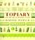 Topiary And The Art Of Training Plants (Paperback)