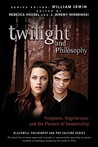 Twilight and Philosophy by Rebecca Housel Twilight and Philosophy by Rebecca Housel