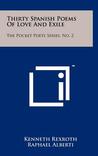 Thirty Spanish Poems of Love and Exile by Raphael Alberti