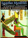 Egyptian Mysteries: Ancient Egyptian Gods and Goddesses, Vol. 2 Egyptian Mysteries: Ancient Egyptian Gods and Goddesses, Vol. 2