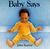 Baby Says