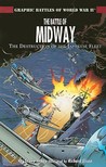 The Battle of Midway: The Destruction of the Japanese Fleet The Battle of Midway: The Destruction of the Japanese Fleet