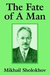 The Fate of a Man