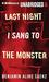 Last Night I Sang to the Monster (Audio CD)