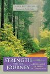 Strength for the Journey: A Pilgrimage of Faith in Community Strength for the Journey: A Pilgrimage of Faith in Community