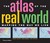 The Atlas of the Real World: Mapping the Way We Live