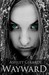 Wayward (The Witch Wars Saga #1)