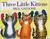 Three Little Kittens (Hardcover)