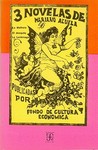 3 Novelas De Mariano Azuela: LA Malhora, Eldesquite, LA Luciernaga