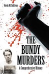 The Bundy Murders by Kevin M. Sullivan