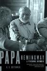 Papa Hemingway: A Personal Memoir
