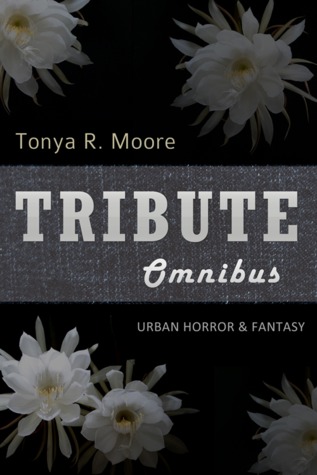 Tribute by Tonya R. Moore
