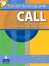 Tips for Teaching with CALL: Practical Approaches to Computer-Assisted Language Learning [With CDROM]
