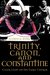 Trinity, Canon, and Constantine by Alfred D. Byrd Trinity, Canon, and Constantine by Alfred D. Byrd