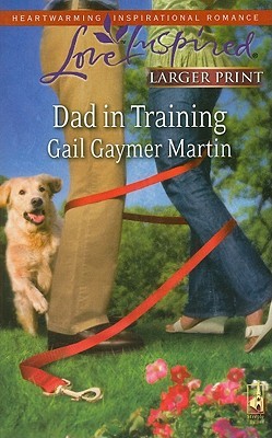 Dad in Training by Gail Gaymer Martin