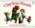 Clap Your Hands by Lorinda Bryan Cauley Clap Your Hands by Lorinda Bryan Cauley
