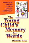 The Young Child's Memory for Words: Developing First and Second Language and Literacy