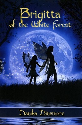 Brigitta of the White Forest (Faerie Tales from the White Forest, #1)