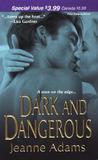 Dark and Dangerous by Jeanne Adams