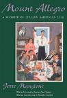 Mount Allegro: A Memoir of Italian American Life