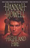 Highland Fire by Hannah Howell Highland Fire by Hannah Howell